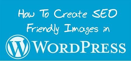 How To Create SEO Friendly Images