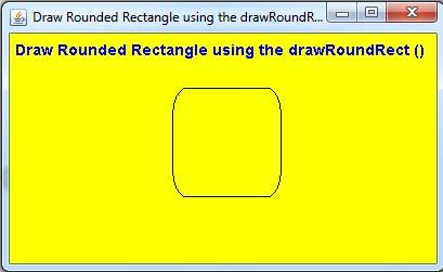 Draw Rounded Rectangle using the drawRoundRect () method